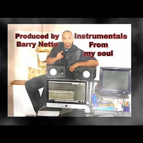 Amazon Instrumentals From My Soul Barry Netto Digital Music
