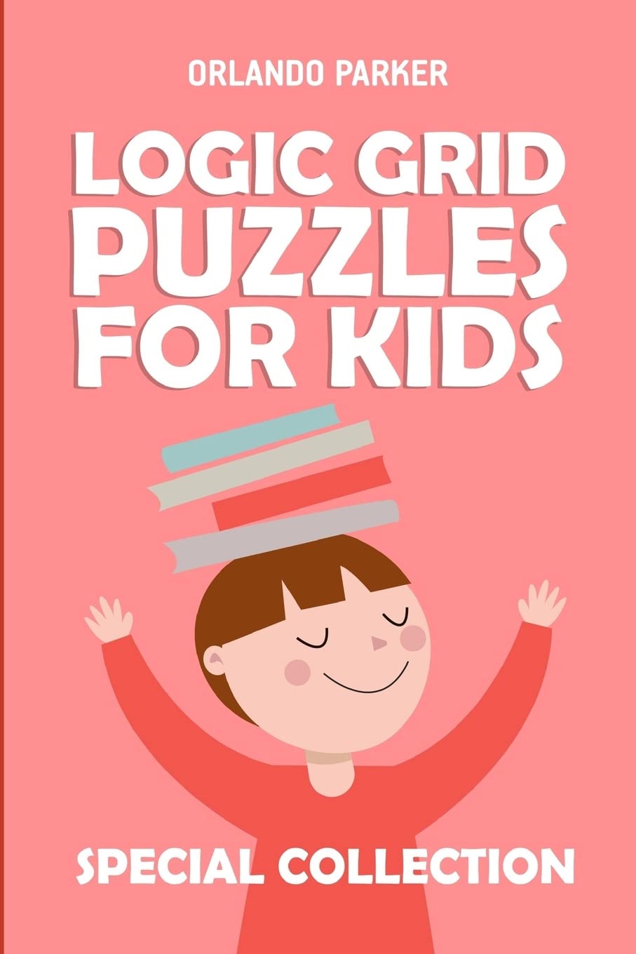 Logic Grid Puzzles For Kids: Mirukuti Puzzles: 3 (Brain Teaser Games for Kids)