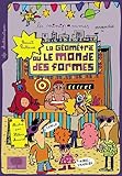  La géométrie ou le monde des formes