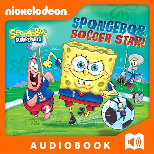 SpongeBob, Soccer Star! by David Lewman, Nickelodeon Publishing episode artwork