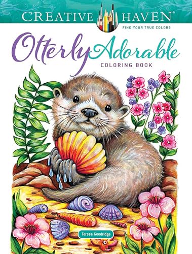 Creative Haven Otterly Adorable Coloring Book: Super Cute Otter Designs for Relaxing Adult/Teen Coloring (Adult Coloring Books: Animals)