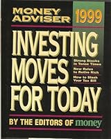 The 1999 Money Adviser: Investing Moves for Today B0027C09WS Book Cover
