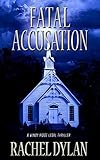 Fatal Accusation (Windy Ridge Legal Thriller Book 2)