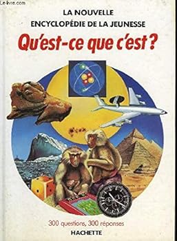Paperback Qu'est-ce que c'est? (La Nouvelle encyclope´die de la jeunesse) (French Edition) [French] Book