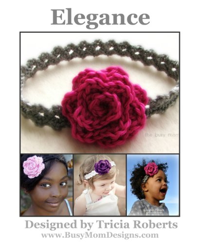 Crochet Pattern - Elegance Headband - Easy Headband - All Sizes - by Busy Mom Designs
