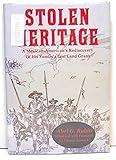 Stolen Heritage: A Mexican-American's Rediscovery of His Family's Lost Land Grant