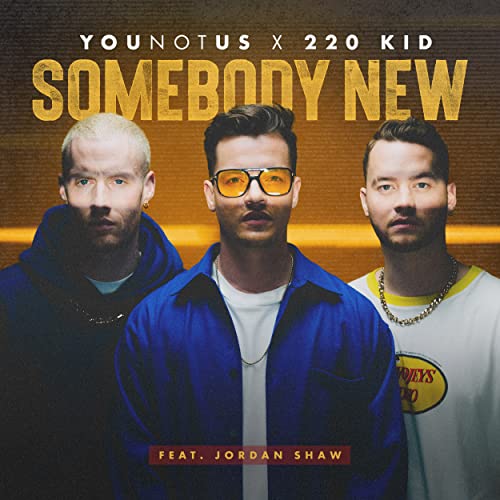 YouNotUs, 220 KID & Jordan Shaw