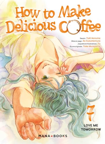 How to Make Delicious Coffee — Tome 7