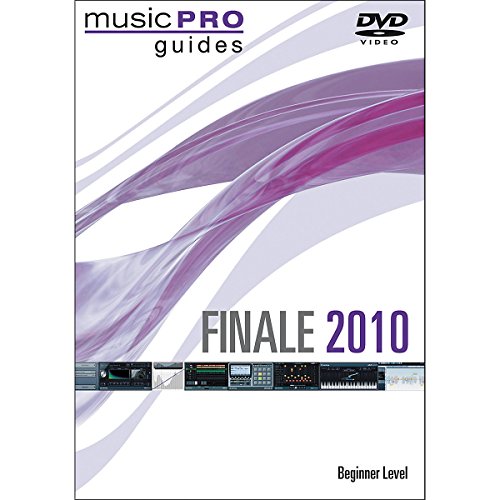 Finale 2010 Beginner Level (Music Pro Guides)