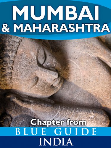 Mumbai (Bombay) & Maharashtra - Blue Guide Chapter (from Blue Guide India)