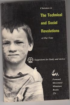 Mass Market Paperback Christians in the technical and social revolutions of our time;: suggestions for study and action, (A Forward Movement Miniature Book) Book