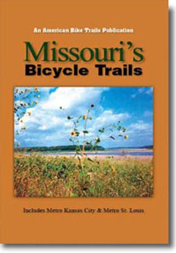  Missouri\'s Bicycle Trails by Ray Hoven (2007-01-31)