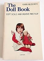 The Doll Book: Soft Dolls and Creative Free Play 0863150284 Book Cover