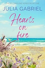 Hearts on Fire (St. Caroline Series Book 1)