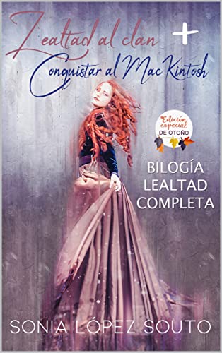 BILOGÍA LEALTAD COMPLETA: Lealtad al clan y Conquistar al MacKintosh en Oferta Especial de Otoño.