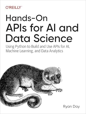 Hands-On APIs for AI and Data Science: Python Development with FastAPI ...