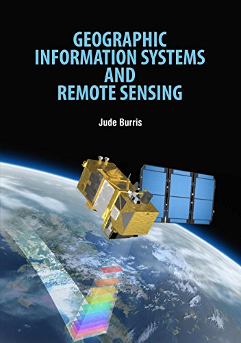 Compare Textbook Prices for Geographic Information Systems And Remote Sensing First Edition Edition ISBN 9781788822053 by Burris