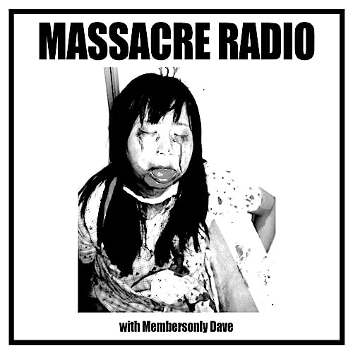 Massacre Radio with Membersonly Dave cover art