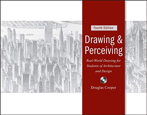 Drawing and Perceiving: Real-World Drawing for Students...