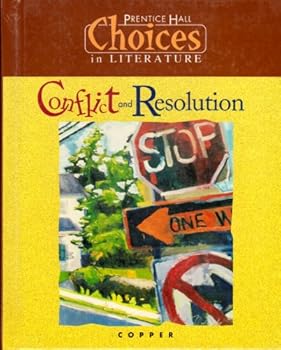 Hardcover Conflict and Resolution: Choices in Literature, Copper Book
