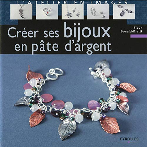Créer ses bijoux en pâte d'argent Francais PDF