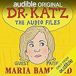 Cover of Ep. 9: Maria Bamford (Dr. Katz: The Audio Files)