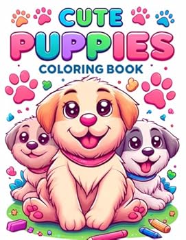 Paperback Cute Puppy Coloring Book For Kids: 50+ Delightful Puppy Coloring Pages Featuring Cute Puppies in Playful Scenes - Perfect for Kids, Toddlers, and Preschoolers! Book