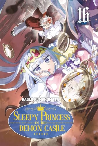 Sleepy Princess in the Demon Castle — Tome 16