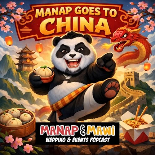 Episode 549 - Manap goes To China