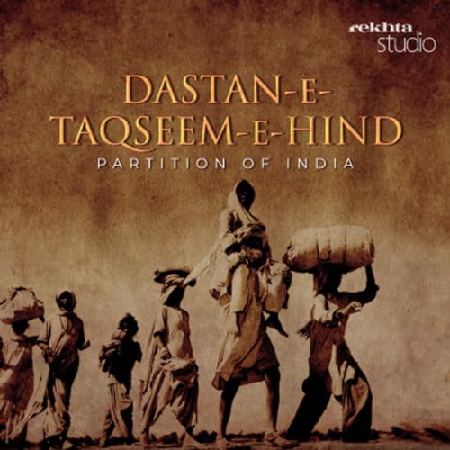 『DASTANGOI - DASTAN-E-TAQSEEM-E-HIND: Partition of India』のカバーアート