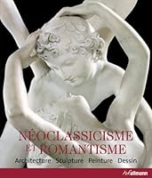 NEOCLASSICISME & ROMANTISME 3833135573 Book Cover