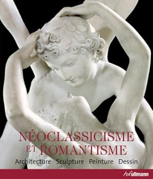 Hardcover NEOCLASSICISME & ROMANTISME [French] Book