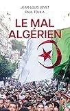 Le mal algérien (French Edition) - Jean-Louis Levet, Paul Tolila 