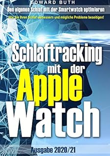 Schlaftracking mit der Apple Watch: Den eigenen Schlaf mit der Smartwach optimieren