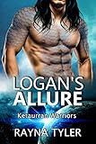 Logan's Allure: Sci-fi Alien Romance (Ketaurran Warriors Book 5)