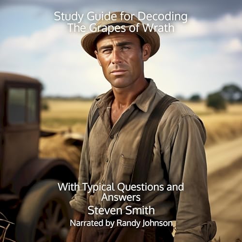 Study Guide for Decoding The Grapes of Wrath by Steven Smith episode artwork
