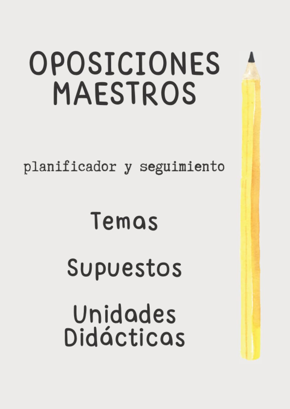 Planner Oposiciones Docentes Infantil y Primaria: Organización y seguimiento de temas, unidades didácticas y supuestos y casos prácticos para ... y Primaria. Planificador Oposiciones Maestros