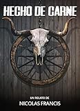  Hecho de Carne: Terror Gratis en Español (horror western)