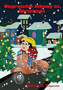 Paperback Ungrateful Johnny at Christmas Book
