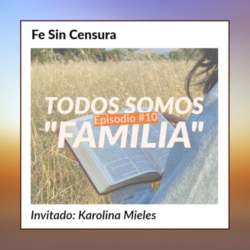 『Epsiodio 10 - Todos somos "familia"』のカバーアート