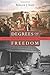 Degrees of Freedom: Louisiana and Cuba after Slavery