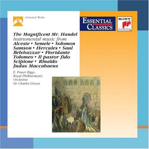 The Magnificent Mr. Handel Essential Classics