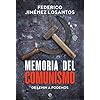 Memoria del comunismo: De Lenin a Podemos (Historia)