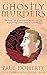 Ghostly Murders (Canterbury Tales Mysteries, Book 4): Greed, devilish murder and chilling hauntings in medieval England - Doherty, Paul