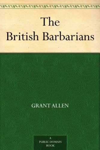 The British Barbarians (English Edition)