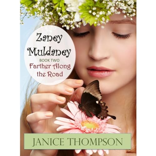 Zaney Muldaney: Farther Along the Road Audiolibro Por Janice Thompson arte de portada