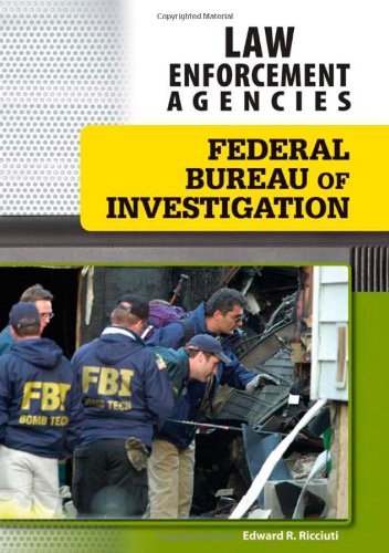 Federal Bureau of Investigation (Law Enforcement Agencies) Federal Bureau of Investigation (Law Enforcement Agencies)