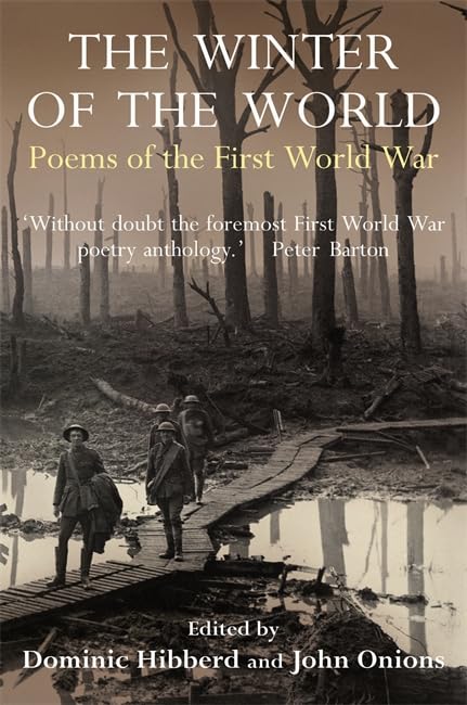 Buy The Winter of the World: Poems of the Great War The Definitive Anthology: The Poems of the First World War — BookShops.in