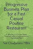 Progressive Business Plan for a Fast Casual Poutine Restaurant: A Detailed Fill-in-the-Blank Template with a Comprehensive Marketing Plan