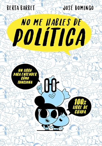 Imagen de No me hables de Política: Un libro para entender cómo funciona